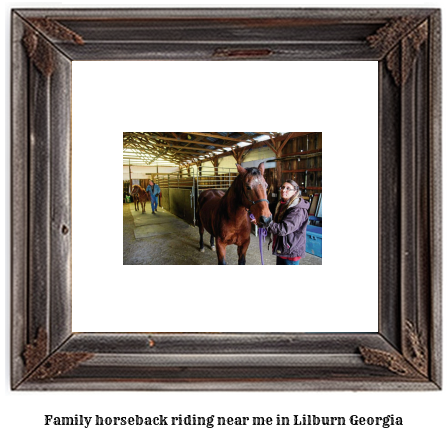 family horseback riding near me in Lilburn, Georgia